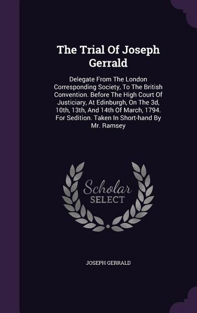 The Trial Of Joseph Gerrald