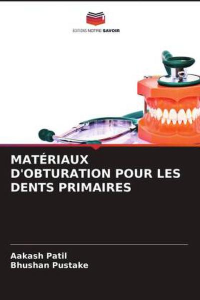 MATÉRIAUX D’OBTURATION POUR LES DENTS PRIMAIRES