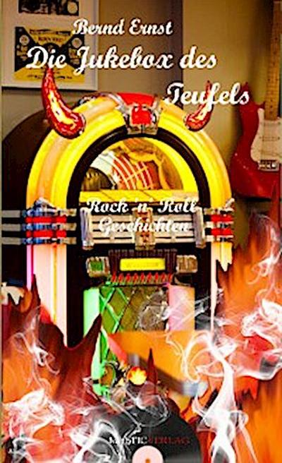 Die Jukebox des Teufels/Rock ’n’ Rollgeschichten