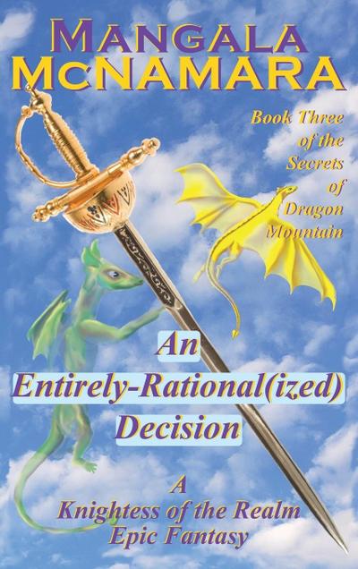 An Entirely Rational(ized) Decision