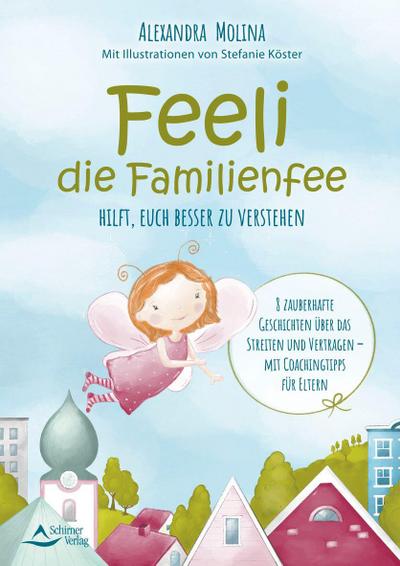 Feeli - die Familienfee hilft, euch besser zu verstehen