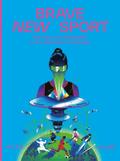 Brave New Sport