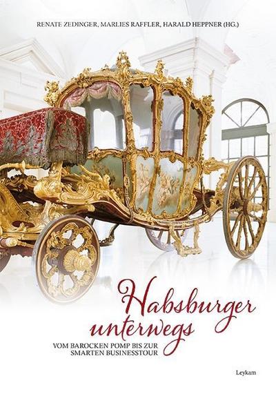 Habsburger unterwegs