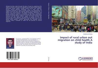 Impact of rural urban out migration on child health A study of India