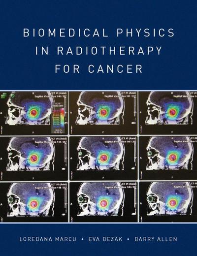 Biomedical Physics in Radiotherapy for Cancer