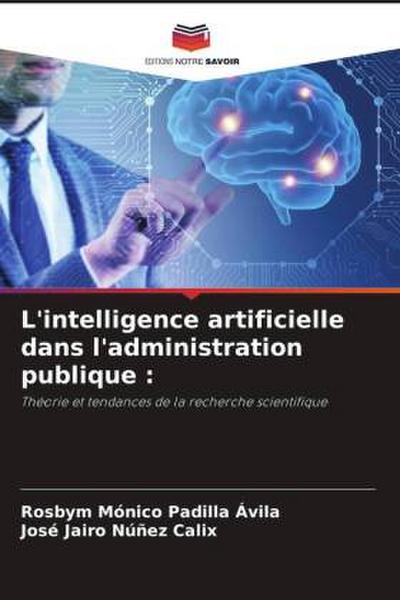 L’intelligence artificielle dans l’administration publique :
