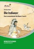 Die Indianer Eine Lernwerkstatt für den Sachunterricht in Klasse 3-4, Werkstattmappe