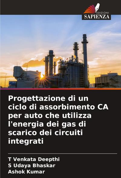 Progettazione di un ciclo di assorbimento CA per auto che utilizza l’energia dei gas di scarico dei circuiti integrati