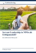 Servant Leadership in NPOs als Erfolgsmodell?
