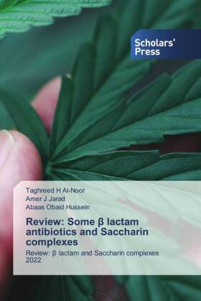 Review: Some ¿ lactam antibiotics and Saccharin complexes