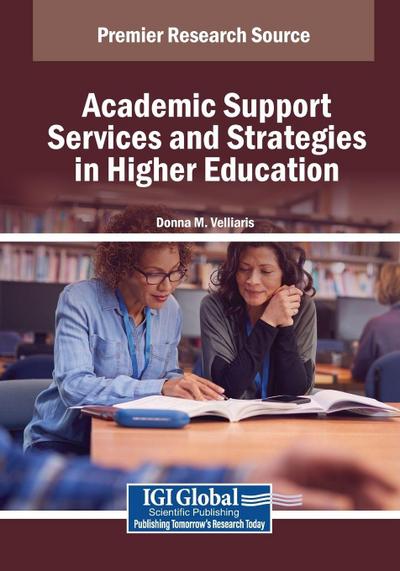 Academic Support Services and Strategies in Higher Education