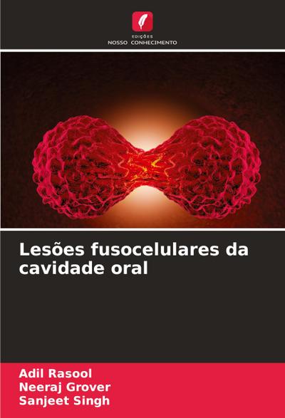 Lesões fusocelulares da cavidade oral