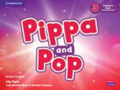 Pippa and Pop Level 3 Teacher’s Book with Digital Pack British English