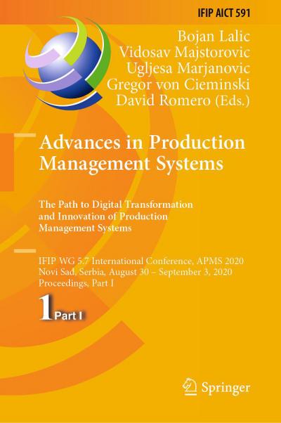 Advances in Production Management Systems. The Path to Digital Transformation and Innovation of Production Management Systems