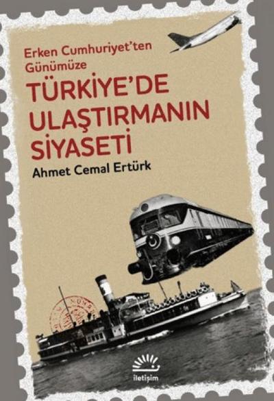 Türkiyede Ulastirmanin Siyaseti