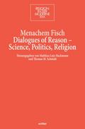 Dialogues of Reason - Science, Politics, Religion