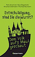 ’Entschuldigung, sind Sie die Wurst?’