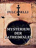 Mysterium der Kathedralen