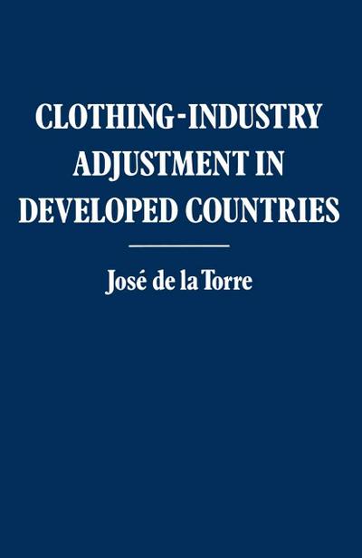 Clothing-industry Adjustment in Developed Countries