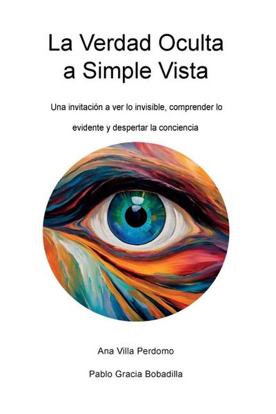 La Verdad Oculta a Simple Vista