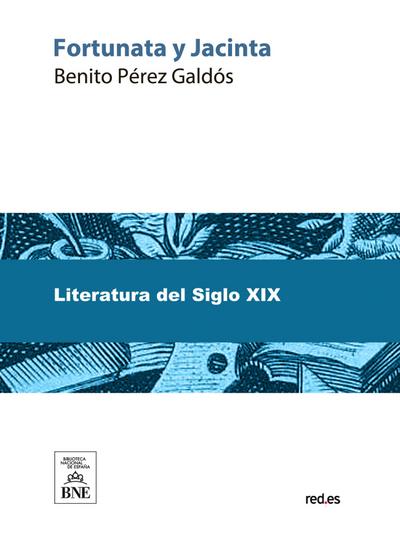 Fortunata y Jacinta (dos historias de casadas)