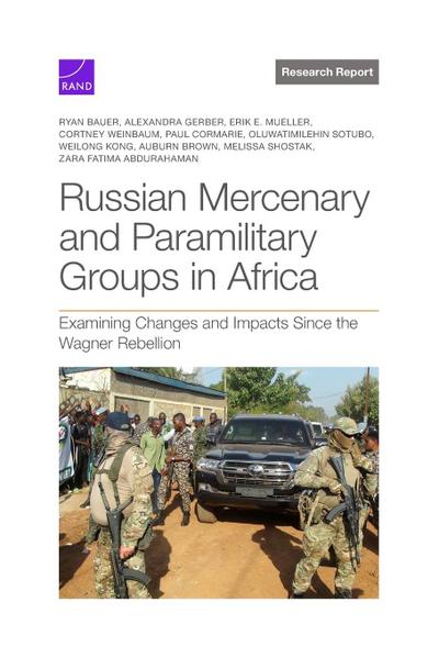 Russian Mercenary and Paramilitary Groups in Africa