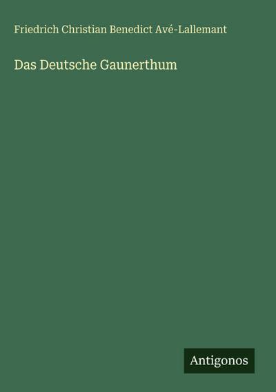 Das Deutsche Gaunerthum
