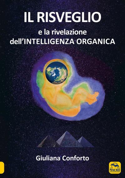 Il risveglio e la rivelazione dell’intelligenza organica