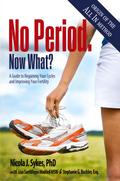 No Period. Now What?