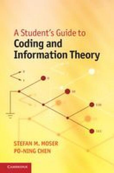 A Student’s Guide to Coding and Information Theory