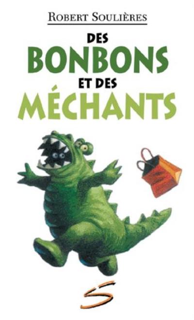 Des bonbons et des mechants
