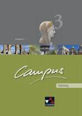 Campus - Ausgabe B. Gesamtkurs für Latein in vier Bänden / Campus B Training 3: Zu den Lektionen 76-102
