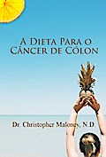 A dieta para o câncer de cólon