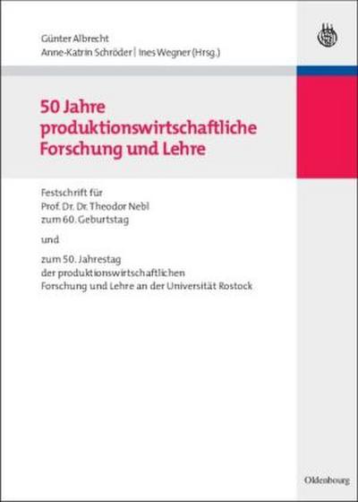 50 Jahre produktionswirtschaftliche Forschung und Lehre