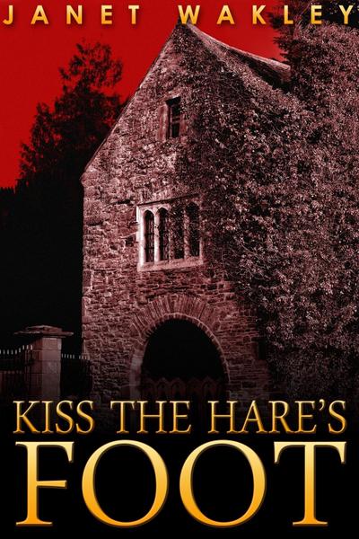 Kiss the Hare’s Foot
