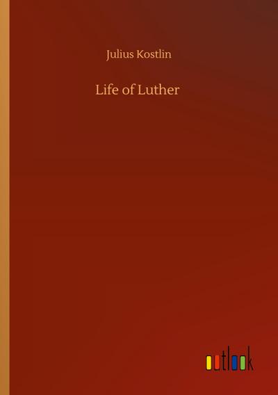 Life of Luther