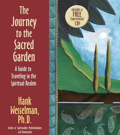 The Journey to the Sacred Garden