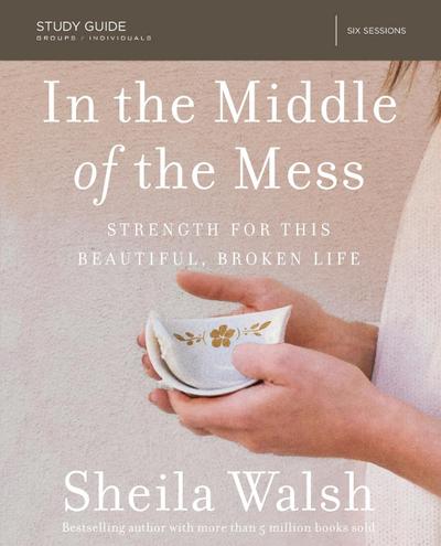 In the Middle of the Mess Bible Study Guide | Softcover