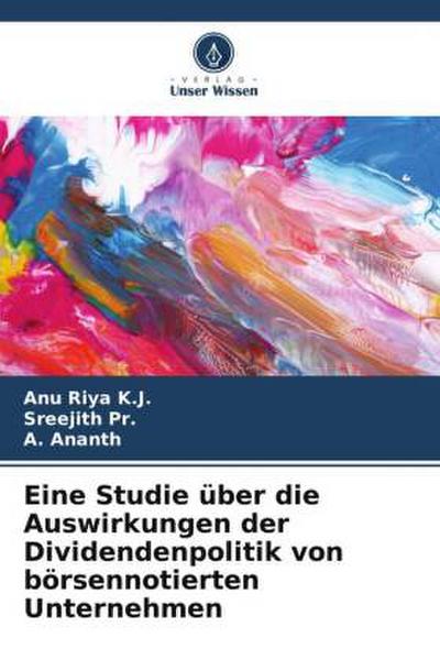 Eine Studie über die Auswirkungen der Dividendenpolitik von börsennotierten Unternehmen