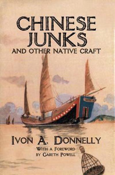 Chinese Junks and Other Native Craft