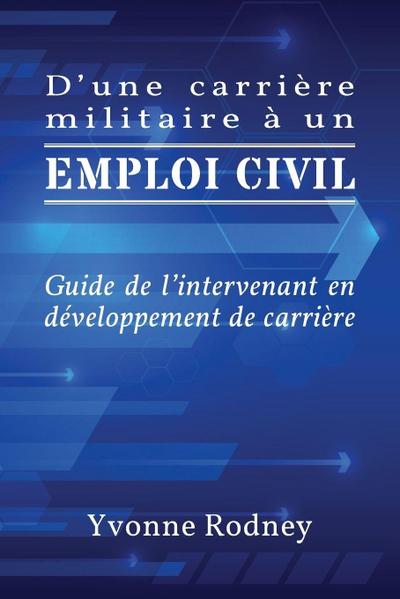 D’une carrière militaire à un emploi civil