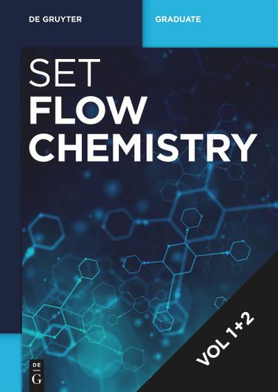 Flow Chemistry [Set Flow Chemistry, Vol 1+2], 2 Teile
