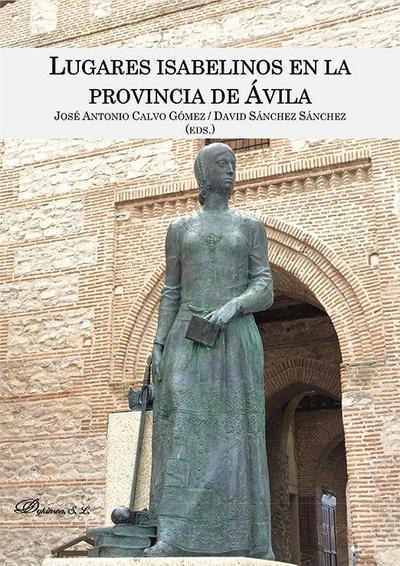 Lugares isabelinos en la provincia de Ávila