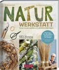 Neues aus der Naturwerkstatt/New ideas from the Nature Workshop