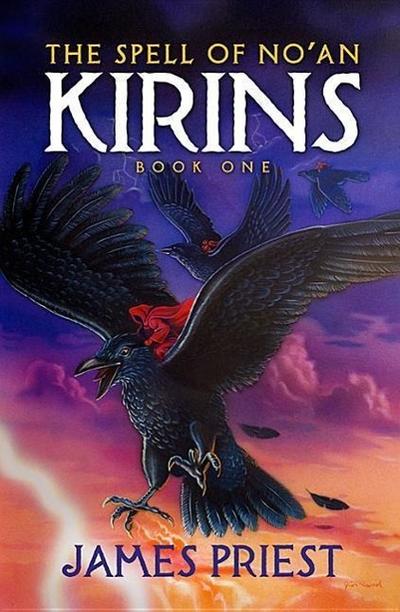 The Spell of No’an Book I of the Kirins Trilogy