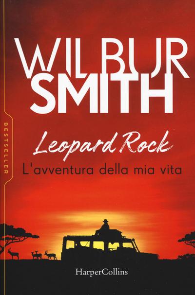 Leopard Rock. L’avventura della mia vita