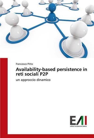 Availability-based persistence in reti sociali P2P