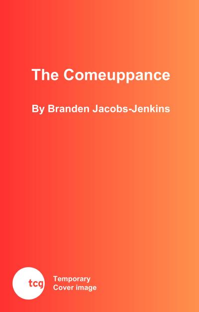 The Comeuppance