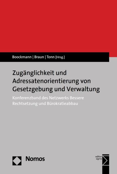 Zugänglichkeit und Adressatenorientierung von Gesetzgebung und Verwaltung