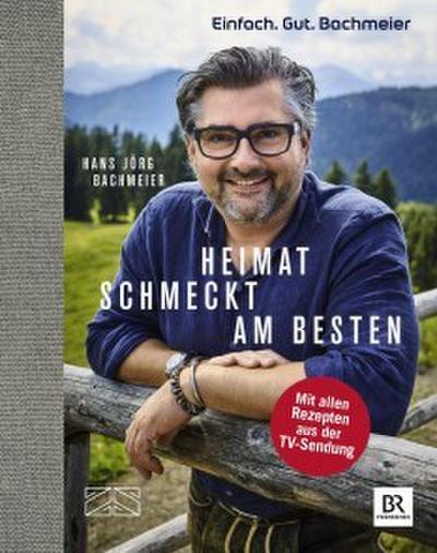 Einfach. Gut. Bachmeier. Heimat schmeckt am besten.